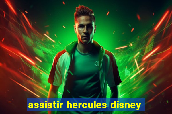 assistir hercules disney